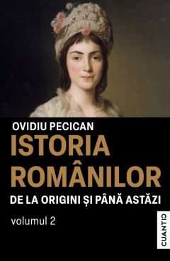 Coperta cărții Istoria romanilor - De la origini si pana astazi, Volumul II
