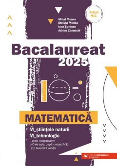 Bacalaureat 2025 - Matematica, Stiintele Naturii, Tehnologic