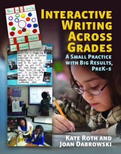 Interactive Writing Across Grades