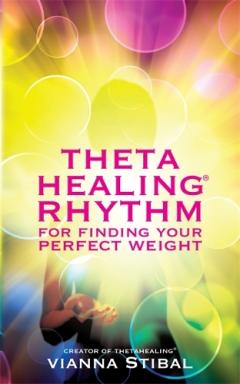 Coperta cărții ThetaHealing® Rhythm for Finding Your Perfect Weight