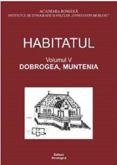 Habitatul - Dobrogea, Muntenia