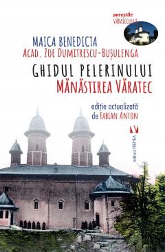 Ghidul Pelerinului - Manastirea Varatec