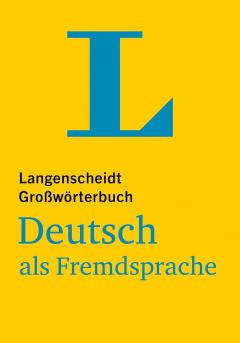 Langenscheidt Grossworterbuch Deutsch als Fremdsprache