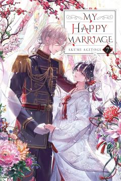 My Happy Marriage - Volume  7 (light novel)