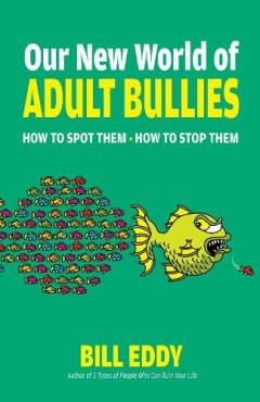 Coperta cărții Our New World of Adult Bullies