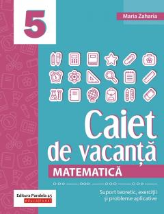 Matematica - Caiet de vacanta, Clasa a V-a