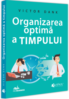 Organizarea optima a timpului