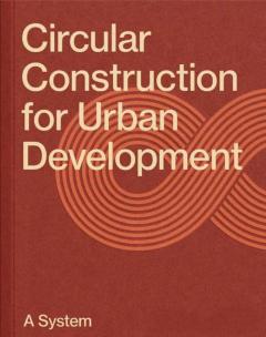  Circular Construction for Urban Development