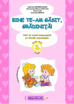 Bine te-am gasit, gradinita! - Grupa mica 3-4 ani