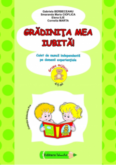 Gradinita mea iubita! - Grupa mijlocie 4-5 ani