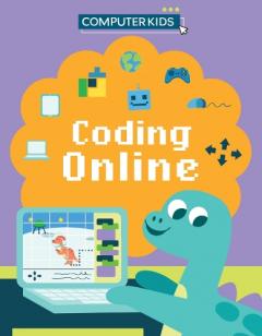Coperta cărții Computer Kids: Coding Online