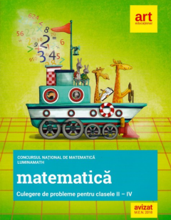 Matematica. Culegere de probleme pentru clasele II-IV. LuminaMath