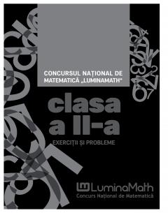 Matematica. Culegere de probleme pentru clasele II-IV. LuminaMath