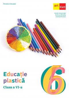 Educatie plastica. Manual clasa a VI-a