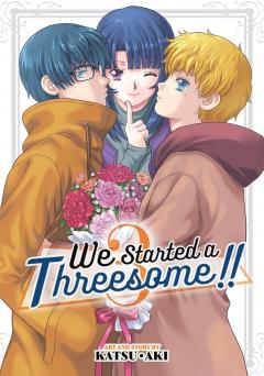 We Started a Threesome!! - Volume 3