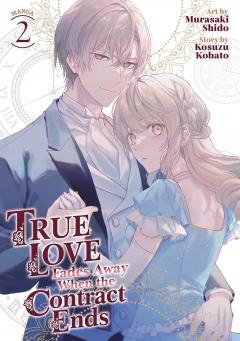 True Love Fades Away When the Contract Ends - Volume 2