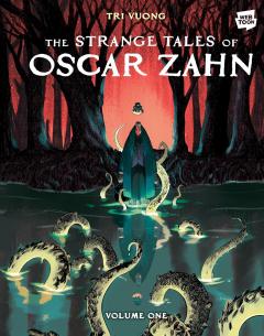 Strange Tales of Oscar Zahn - Volume 1