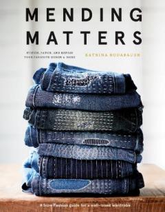 Mending Matters: Repair and Renew Favorite Denim and More with Sa