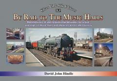 Coperta cărții BY RAIL TO THE MUSIC HALLS