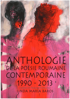 Anthologie de la poesie roumaine contemporaine 1990-2013