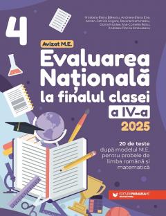 Evaluarea Nationala 2025. Clasa a IV-a. Limba romana. Matematica