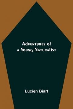 Coperta cărții Adventures of a Young Naturalist