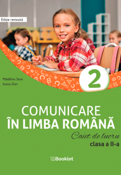 Comunicare in limba romana - caiet de lucru pentru clasa a II-a (dupa manualul Booklet)