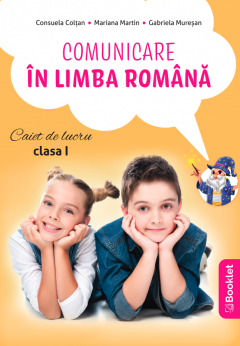 Comunicare in limba romana - caiet de lucru pentru clasa I (dupa manualul EDU)