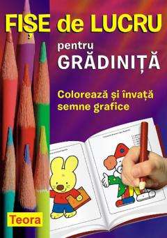 Fise de lucru pentru gradinita - Coloreaza si invata semne grafice