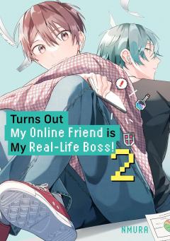 Turns Out My Online Friend is My Real-Life Boss! - Volume 2