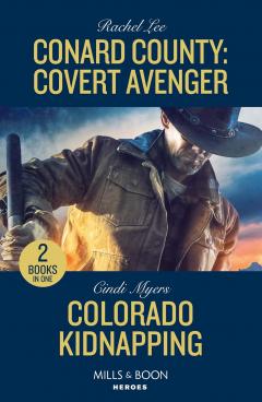 Conard County: Covert Avenger / Colorado Kidnapping