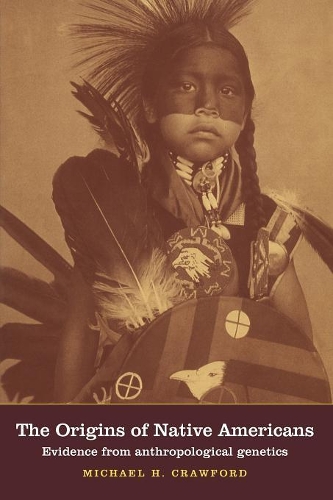 The Origins Of Native Americans - Michael H. Crawford