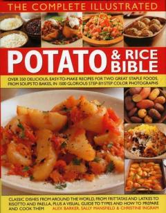 Coperta cărții Complete Illustrated Potato and Rice Bible