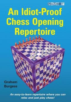 Coperta cărții Idiot-Proof Chess Opening Repertoire