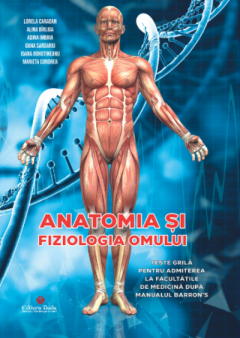 Anatomia si fiziologia omului