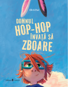 Domnul Hop-Hop invata sa zboare