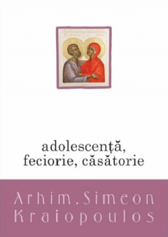 Adolescenta, feciorie,  casatorie