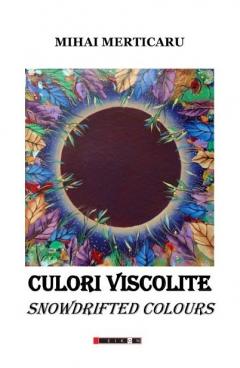 Culori viscolite. Snowdrifted colours