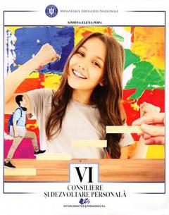 Consiliere si dezvoltare personala. Manual pentru clasa a VI-a