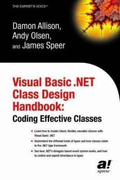 Visual Basic .NET Class Design Handbook - Geir Olsen, Damon Allison ...