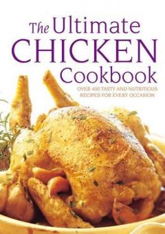 Ultimate Chicken Cookbook