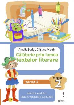 Calatorie prin lumea textelor literare - Clasa a II-a, Partea 1 
