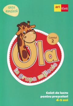 Ola in grupa mijlocie - Caiet de lucru pentru prescolari, Caietul 2