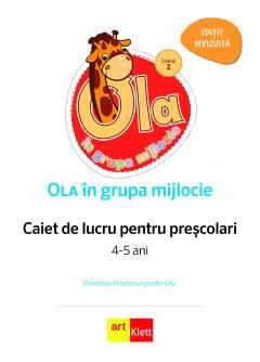 Ola in grupa mijlocie - Caiet de lucru pentru prescolari, Caietul 2