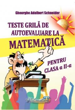 Teste grila de autoevaluare la matematica pentru clasa a II-a