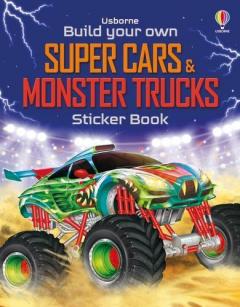 Coperta cărții Build Your Own Super Cars and Monster Trucks Sticker Book