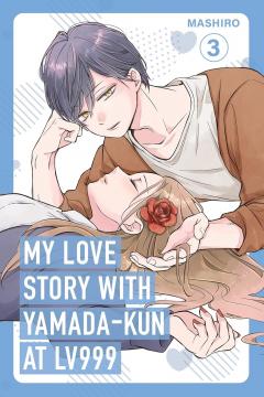 My Love Story with Yamada-kun at Lv999 - Volume 3