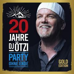 20 Jahre DJ Otzi Party Ohne Ende Gold Edition