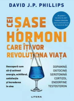 Cei sase hormoni care iti vor revolutiona viata