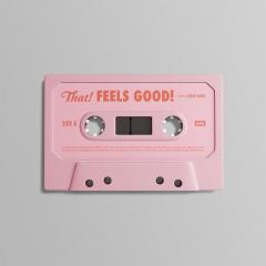 That! Feels Good! (Pink Cassette)